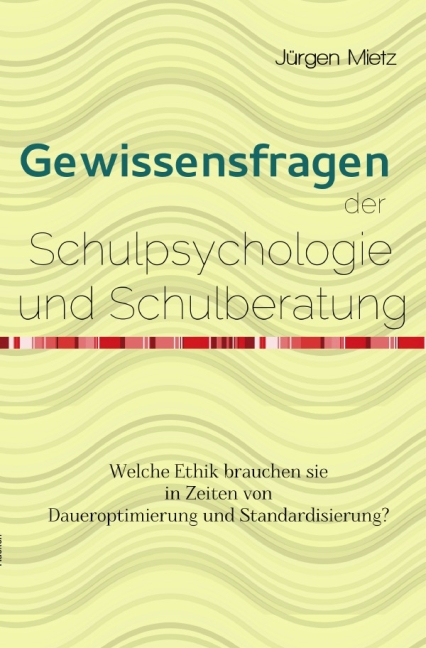 Gewissensfragen der Schulpsychologie