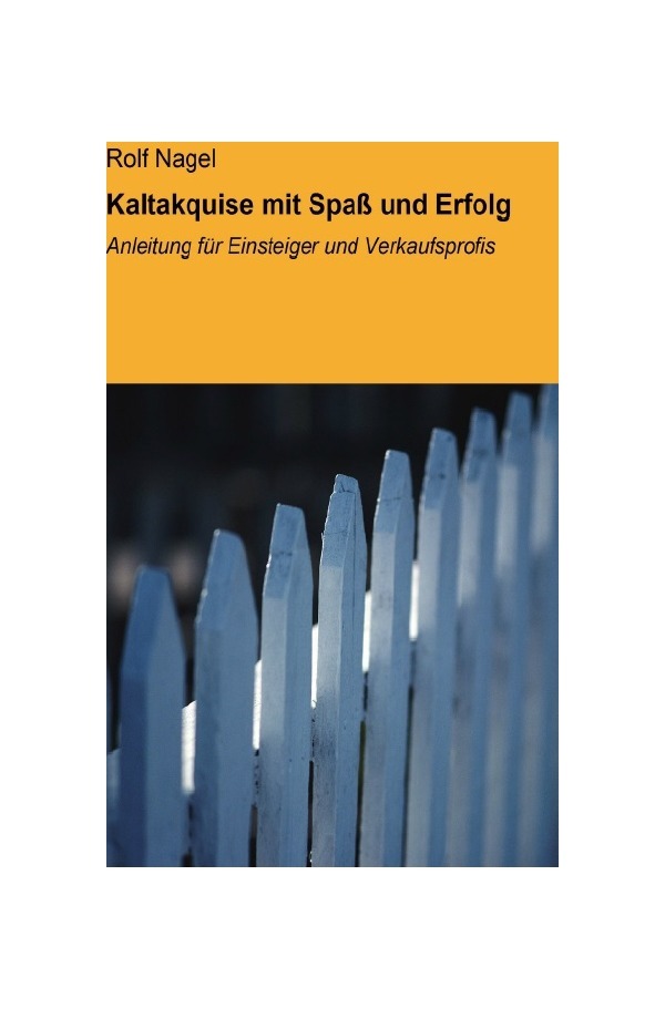 Kaltakquise mit Spaß und Erfolg