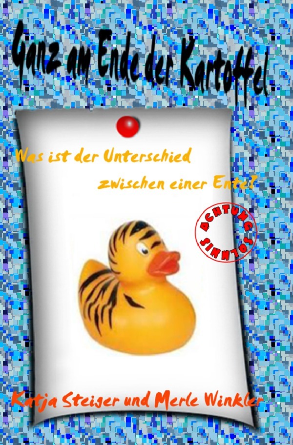 Achtung Sinnlos / Ganz am Ende der Kartoffel