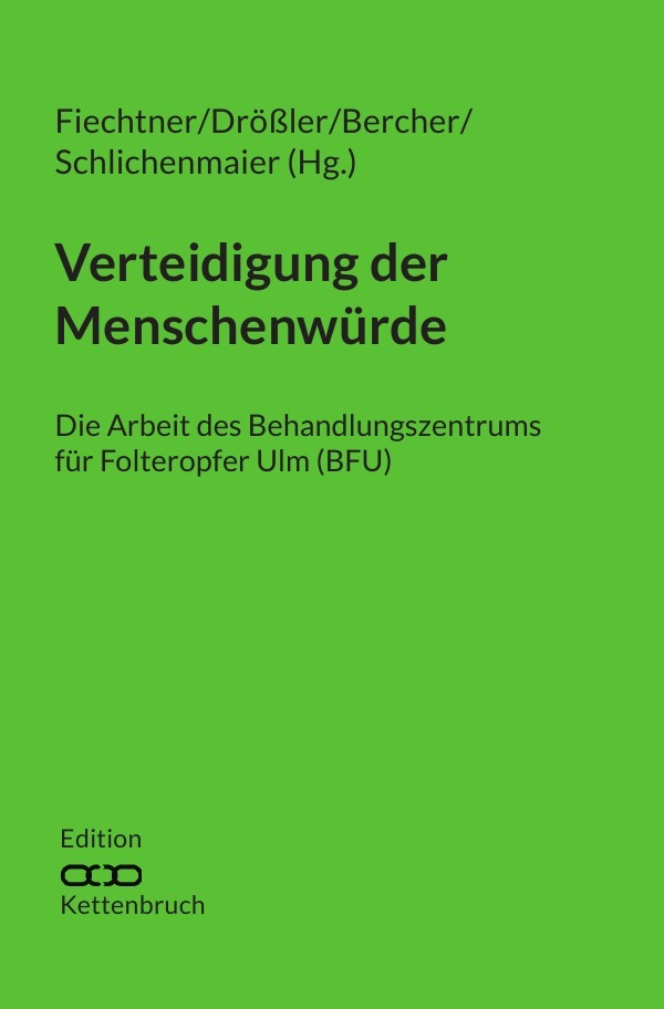 Edition Kettenbruch / Verteidigung der Menschenwürde