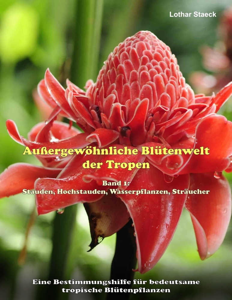 Außergewöhnliche Blütenwelt der Tropen. Bd.1