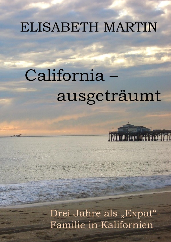 California ausgeträumt