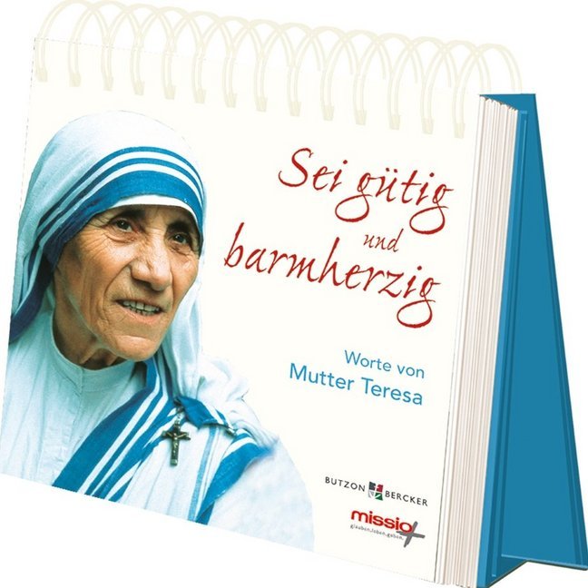Sei gütig und barmherzig