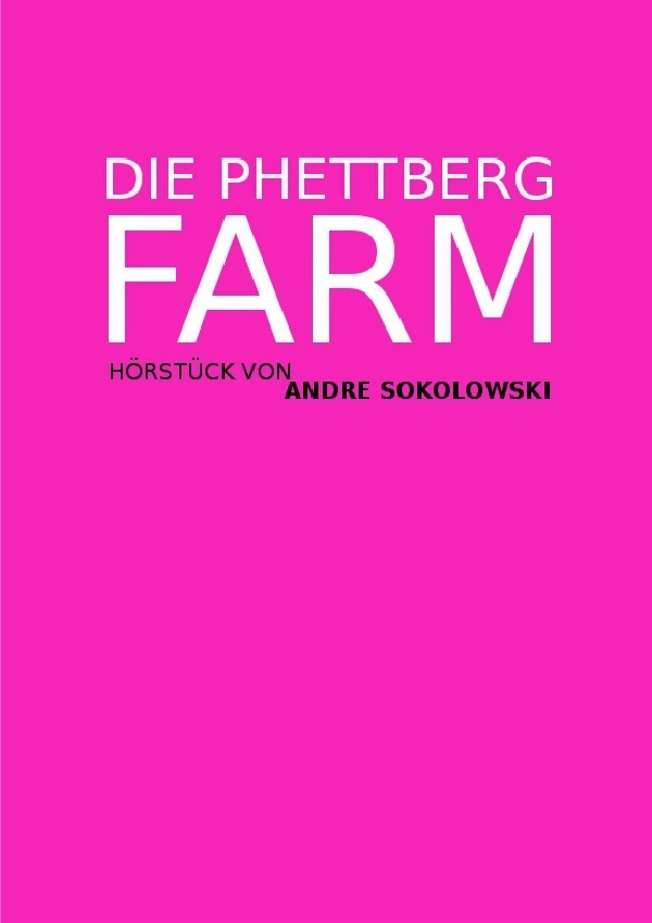 DIE PHETTBERGFARM