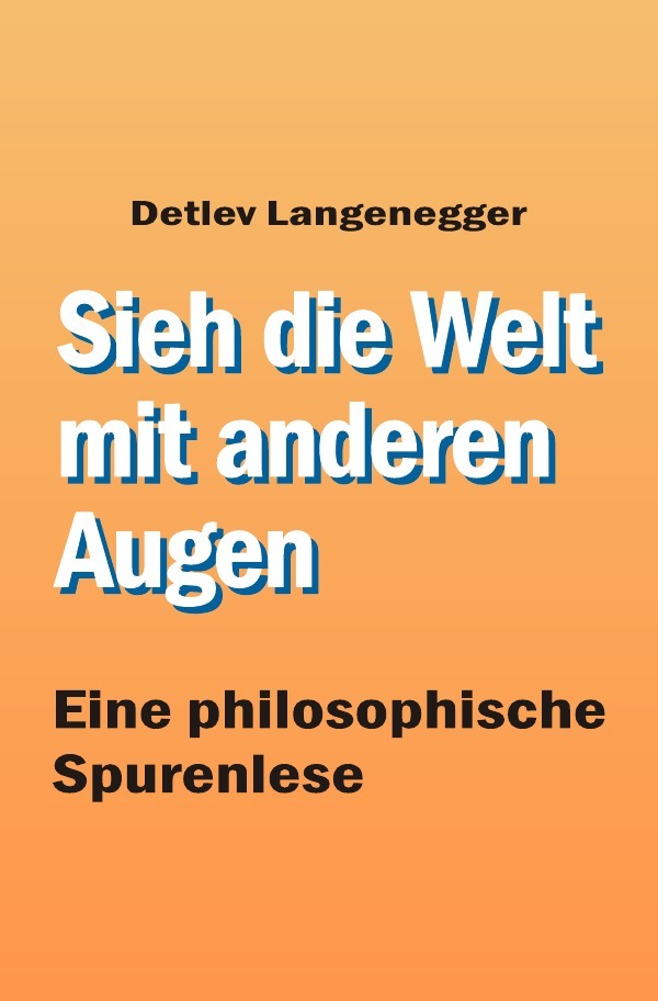 Sieh die Welt mit anderen Augen