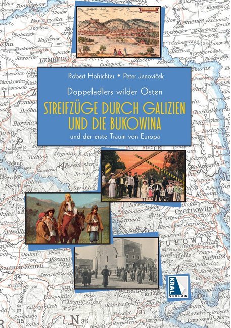 Streifzüge durch Galizien und die Bukowina