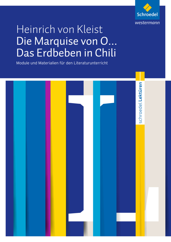 Heinrich von Kleist: Die Marquise von O... / Das Erdbeben in Chili