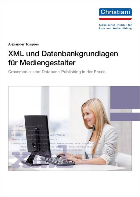 XML und Datenbankgrundlagen für Mediengestalter