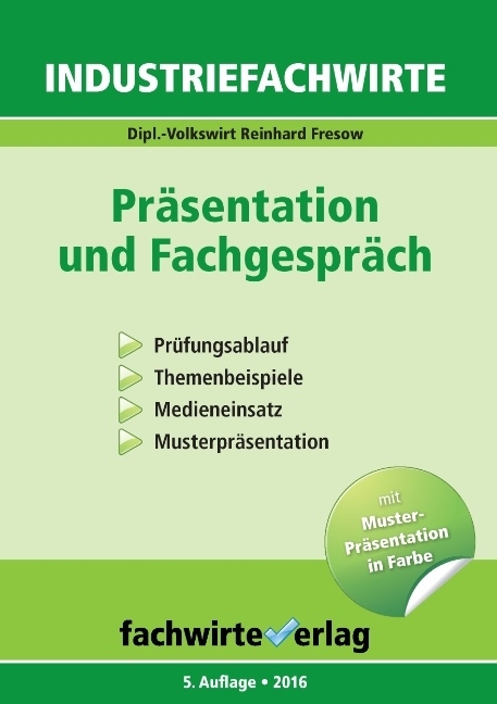 Industriefachwirte: Präsentation und Fachgespräch
