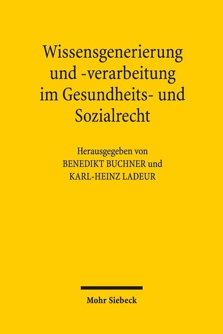 Wissensgenerierung und -verarbeitung im Gesundheits- und Sozialrecht