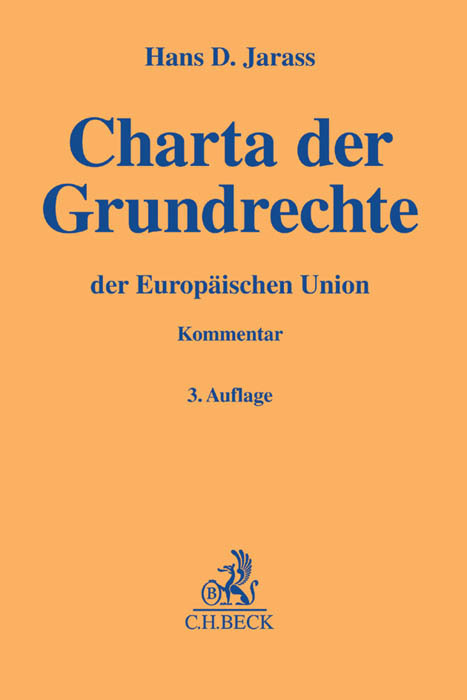 Charta der Grundrechte der Europäischen Union (GRCh), Kommentar