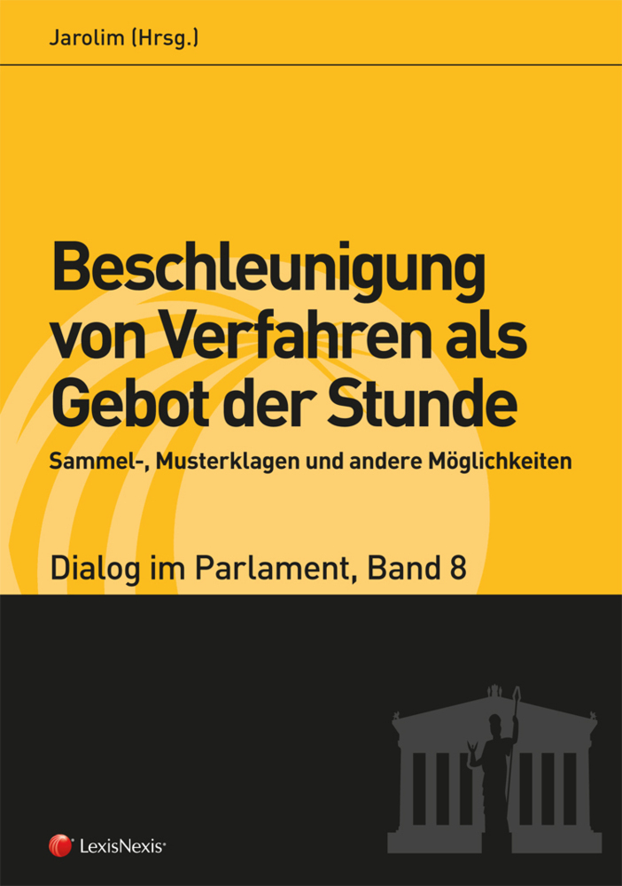 Beschleunigung von Verfahren als Gebot der Stunde