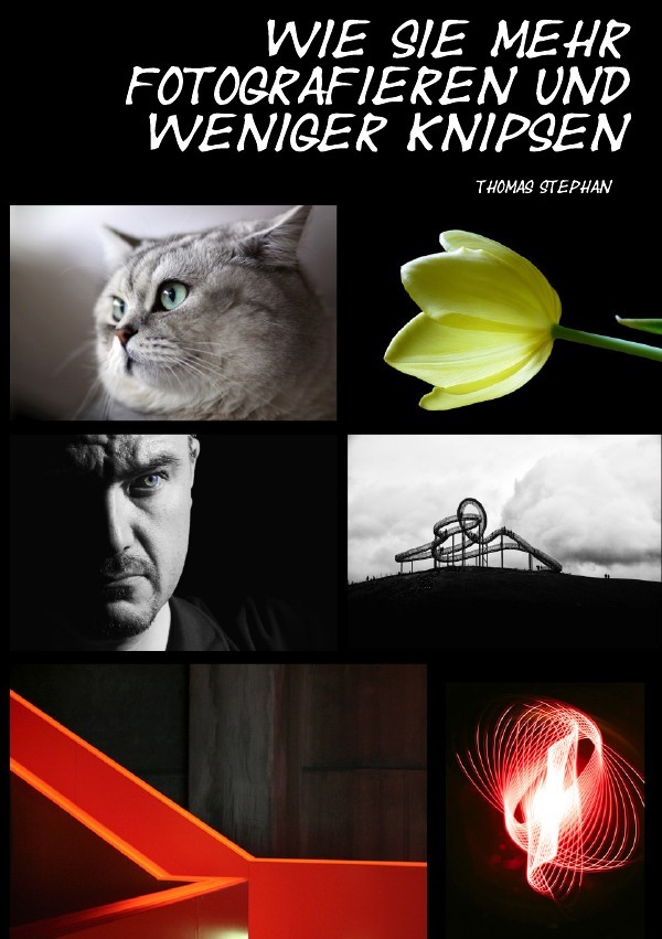 Wie Sie mehr fotografieren und weniger knipsen