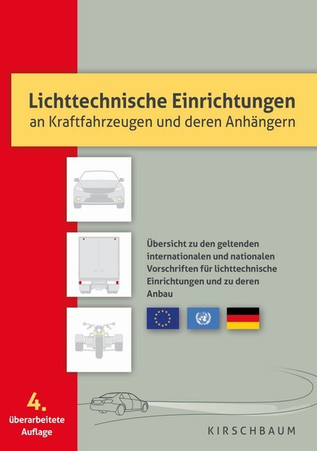 Lichttechnische Einrichtungen an Kraffahrzeugen und deren Anhängern