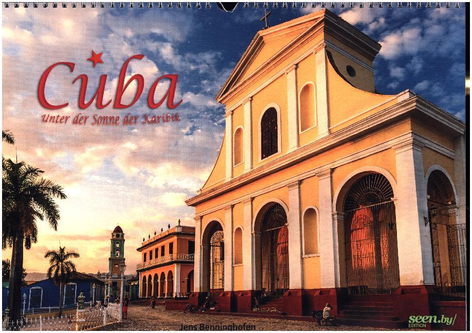 Cuba - Unter der Sonne der Karibik (Wandkalender 2017 DIN A3 quer)
