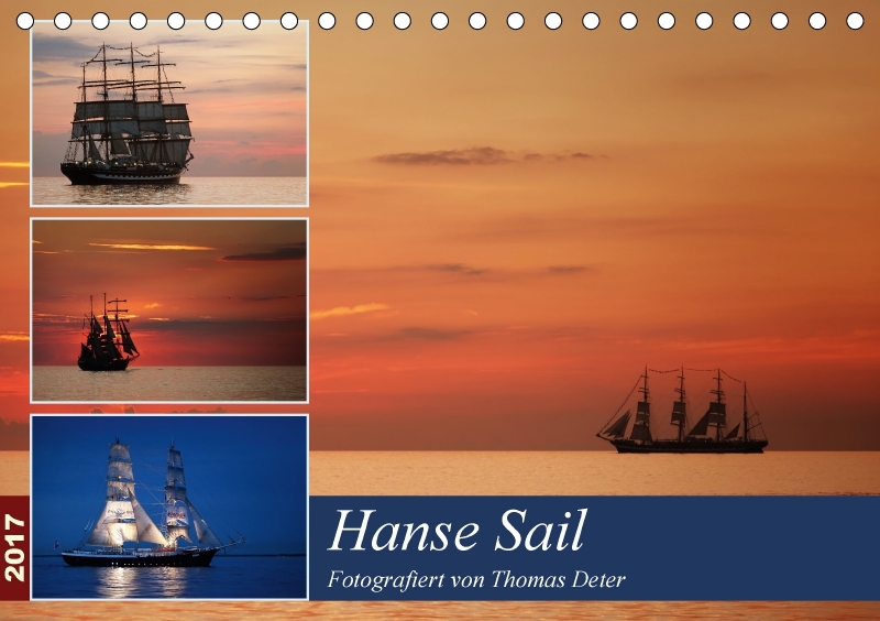 Hanse Sail (Tischkalender 2017 DIN A5 quer)