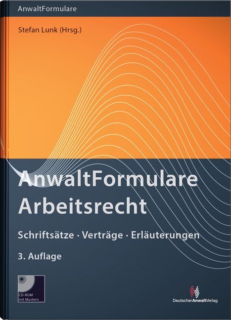 AnwaltFormulare Arbeitsrecht, m. CD-ROM