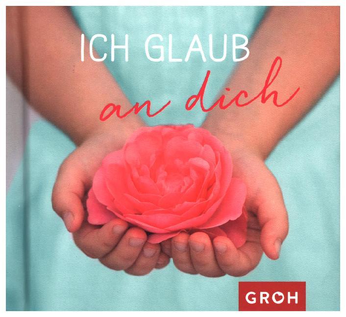 Ich glaub an dich