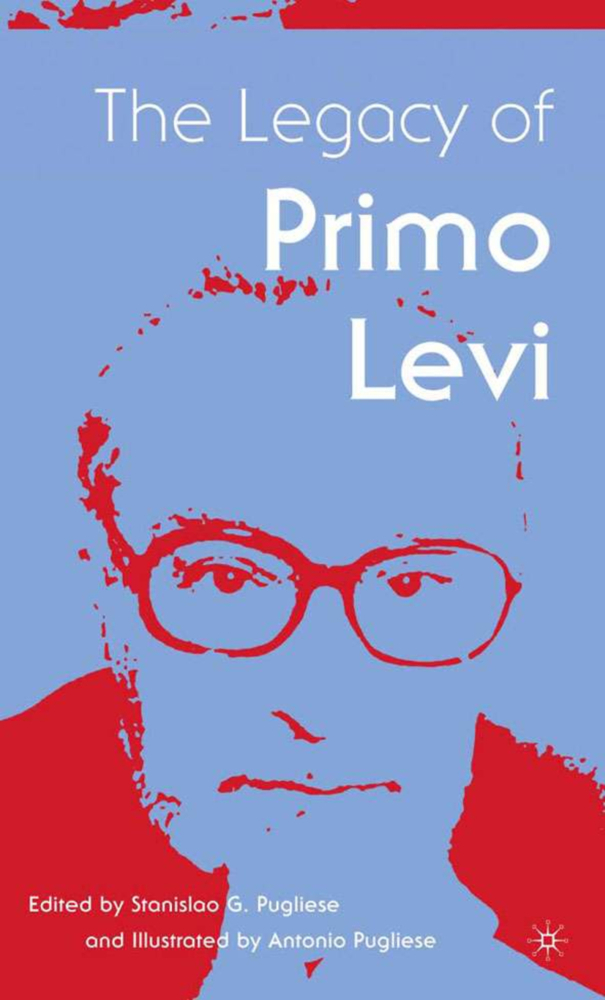 The Legacy of Primo Levi
