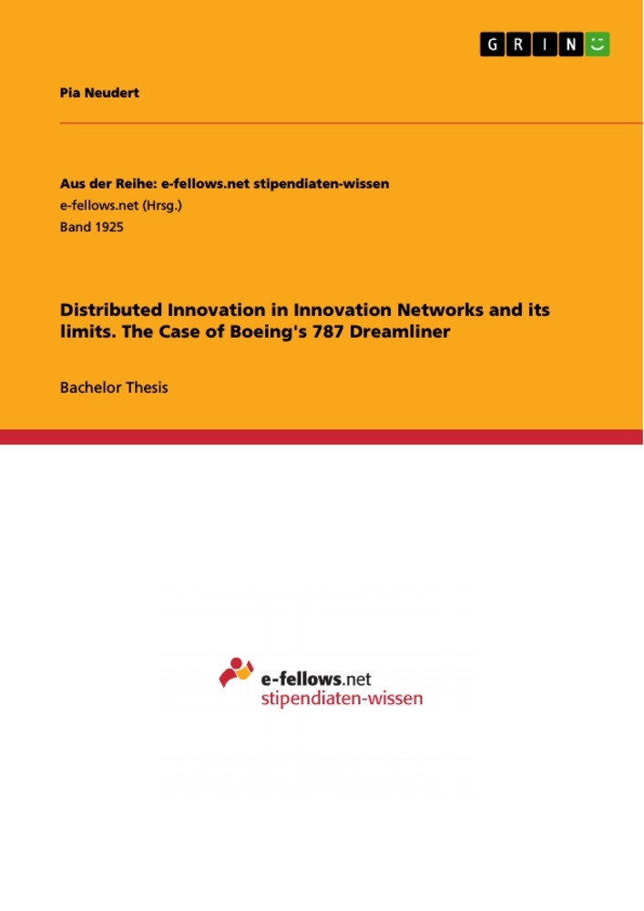 Distributed Innovation in Innovation Networks and its limits. The Case of Boeing's 787 Dreamliner