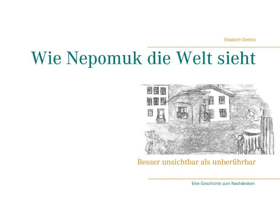 Wie Nepomuk die Welt sieht