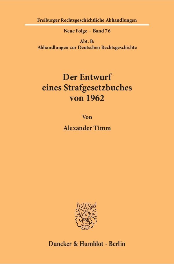 Der Entwurf eines Strafgesetzbuches von 1962