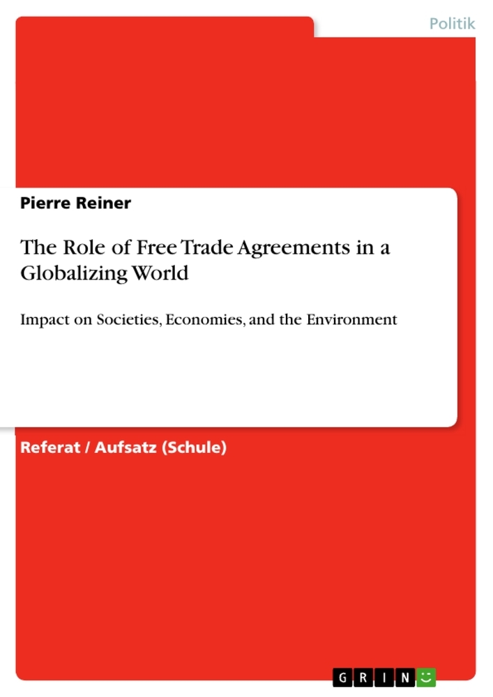 The Role of Free Trade Agreements in a Globalizing World