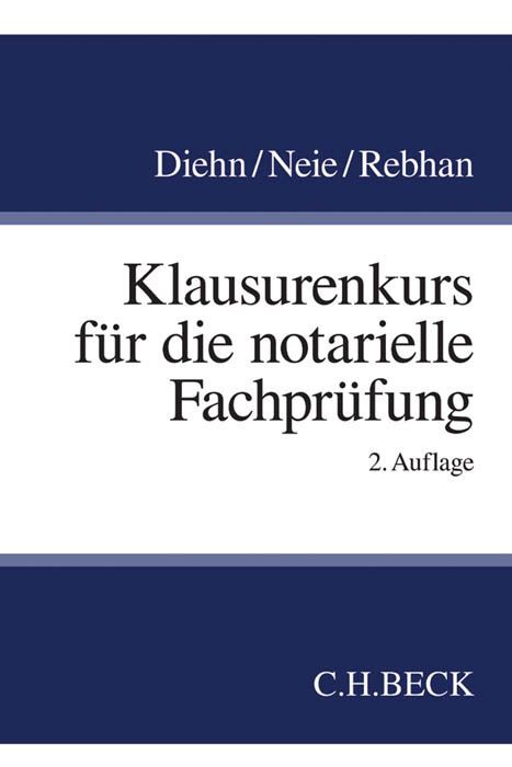 Klausurenkurs für die notarielle Fachprüfung
