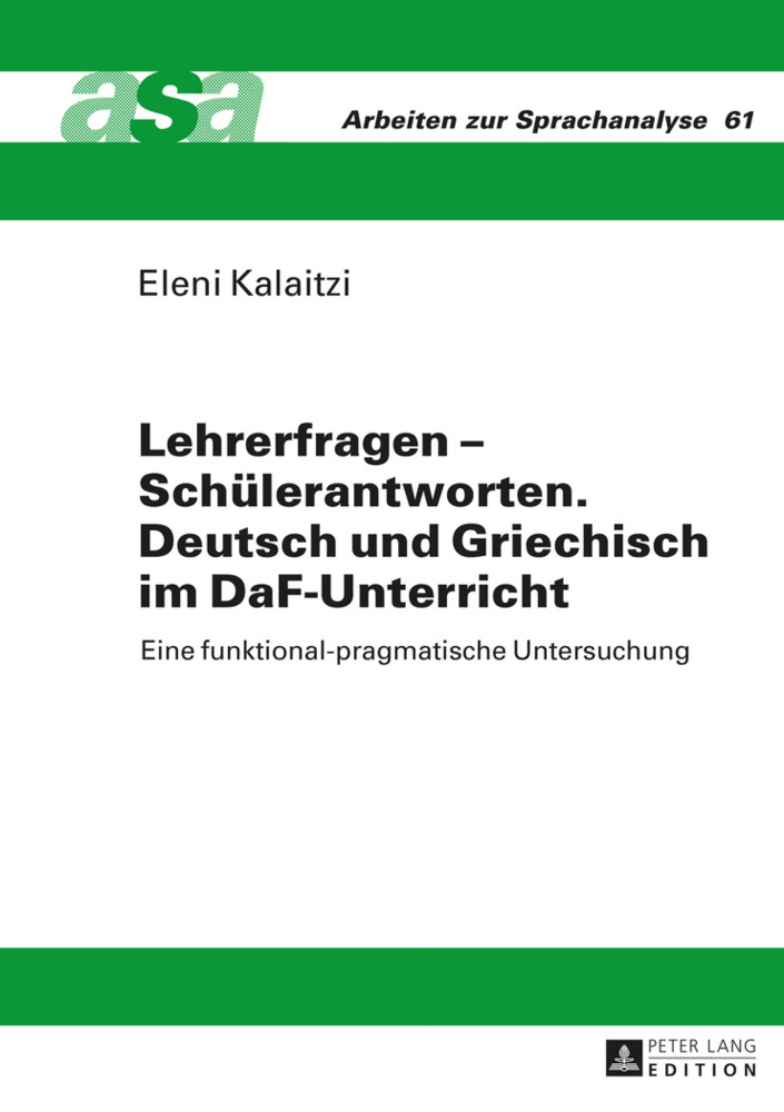 Lehrerfragen - Schülerantworten. Deutsch und Griechisch im DaF-Unterricht