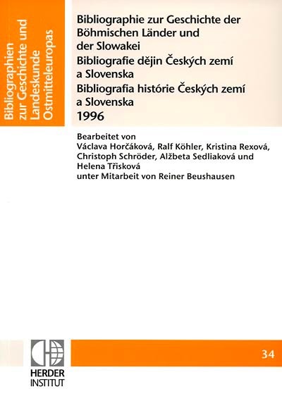 Bibliographie zur Geschichte der Böhmischen Länder und der Slowakei 1996