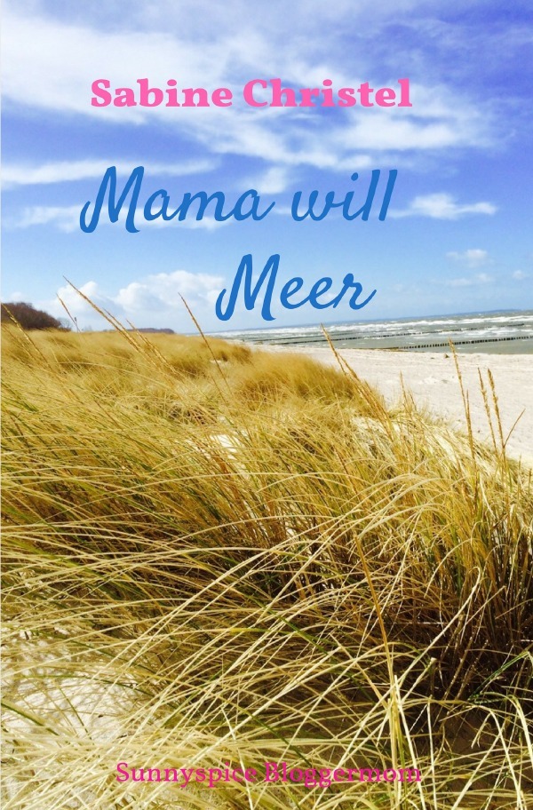 Mama will Meer