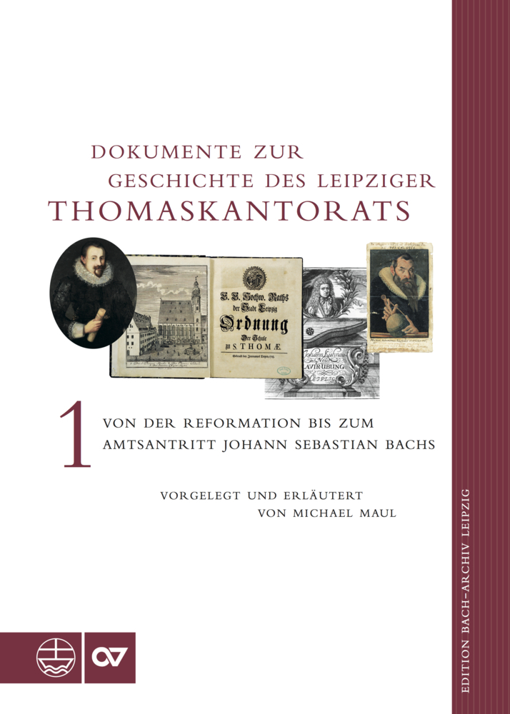 Dokumente zur Geschichte des Leipziger Thomaskantorats. Bd.1