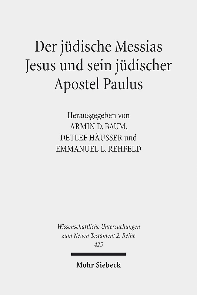 Der jüdische Messias - Jesus und sein jüdischer Apostel Paulus