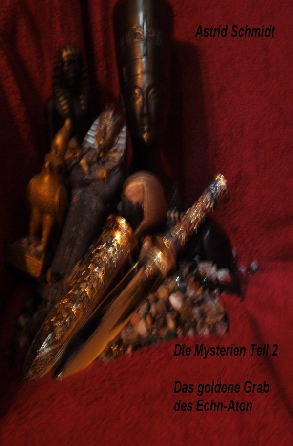 Die Mysterien / Das goldene Grab des Echn-Aton