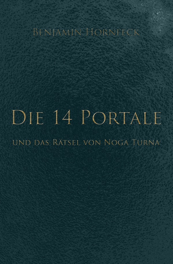 Die 14 Portale / Die 14 Portale und das Rätsel von Noga Turna