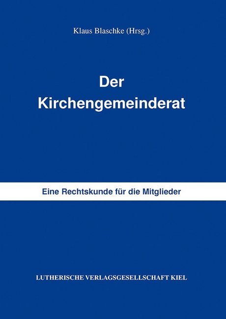 Der Kirchengemeinderat