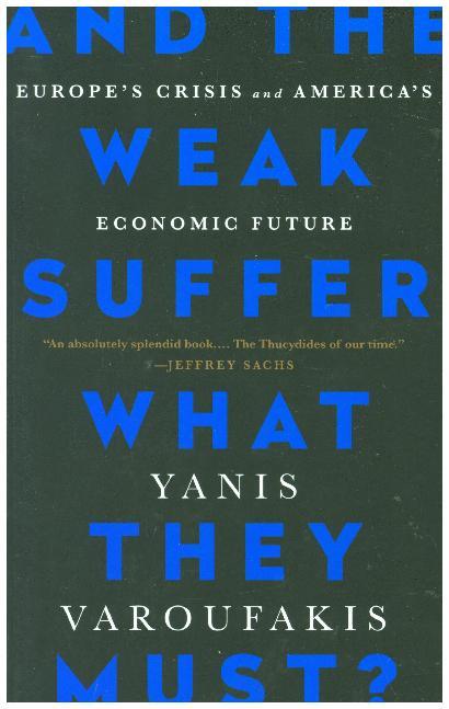 And the Weak Suffer What They Must?