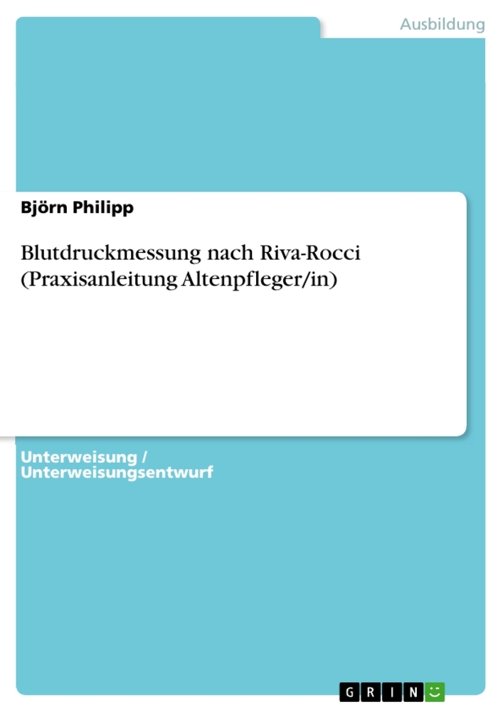 Blutdruckmessung nach Riva-Rocci (Praxisanleitung Altenpfleger/in)