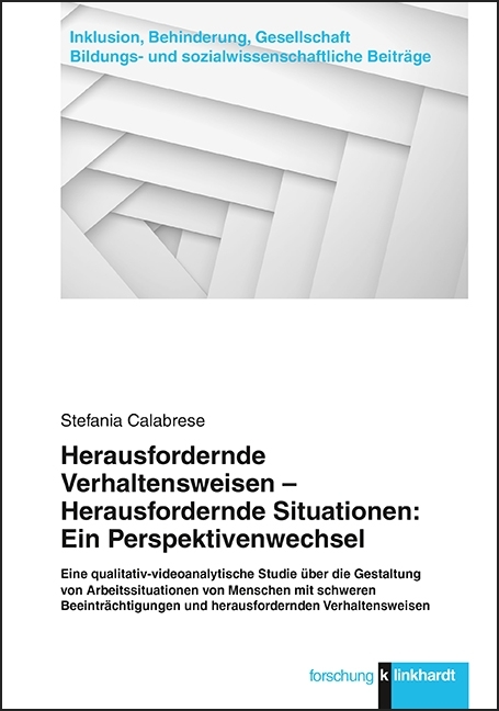 Herausfordernde Verhaltensweisen - Herausfordernde Situationen: Ein Perspektivenwechsel