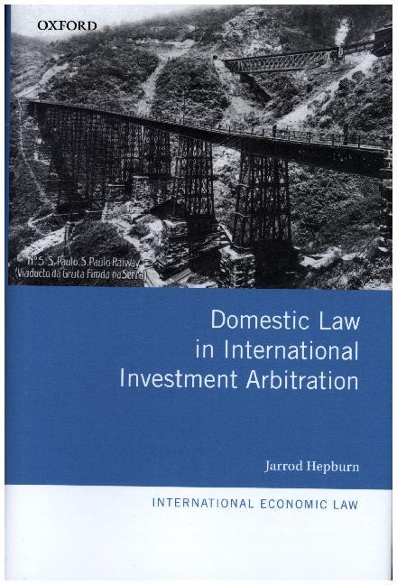 Domestic Law in International Investment Arbitration