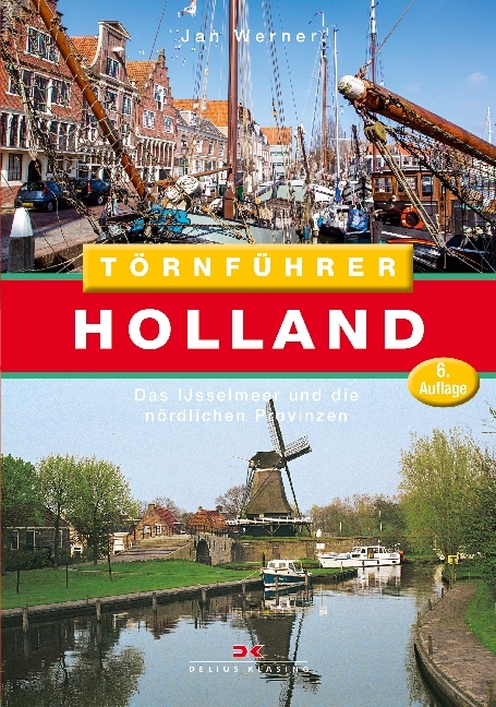 Das IJsselmeer und die nördlichen Provinzen