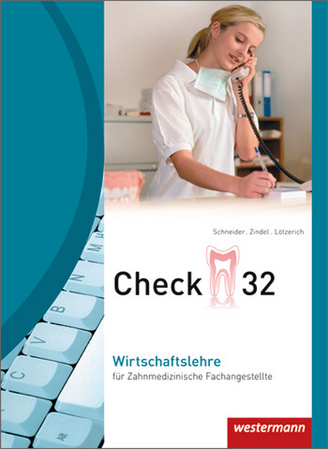 Wirtschaftslehre für Zahnmedizinische Fachangestellte