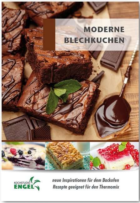 Moderne Blechkuchen - Rezepte geeignet für den Thermomix