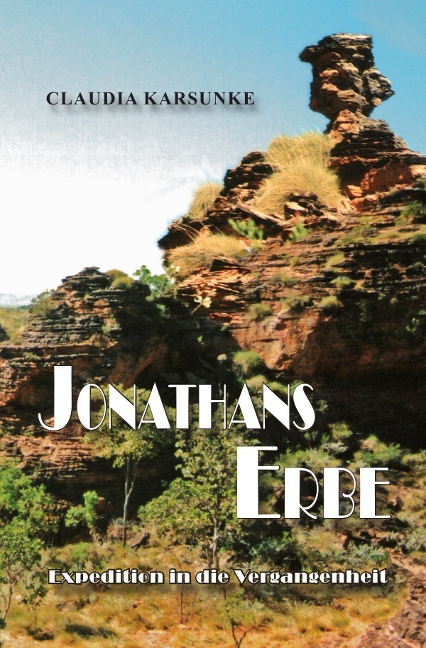 Jonathans Erbe - Expedition in die Vergangenheit