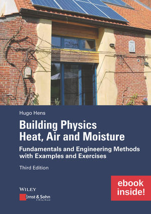 Building Physics: Heat, Air and Moisture, m. 1 Buch, m. 1 E-Book, 2 Teile