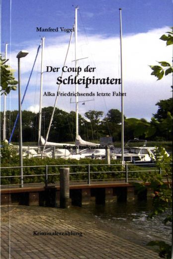 Der Coup der Schleipiraten