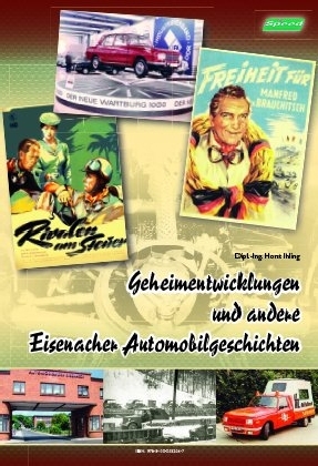 Geheimentwicklungen und andere Eisenacher Automobilgeschichten