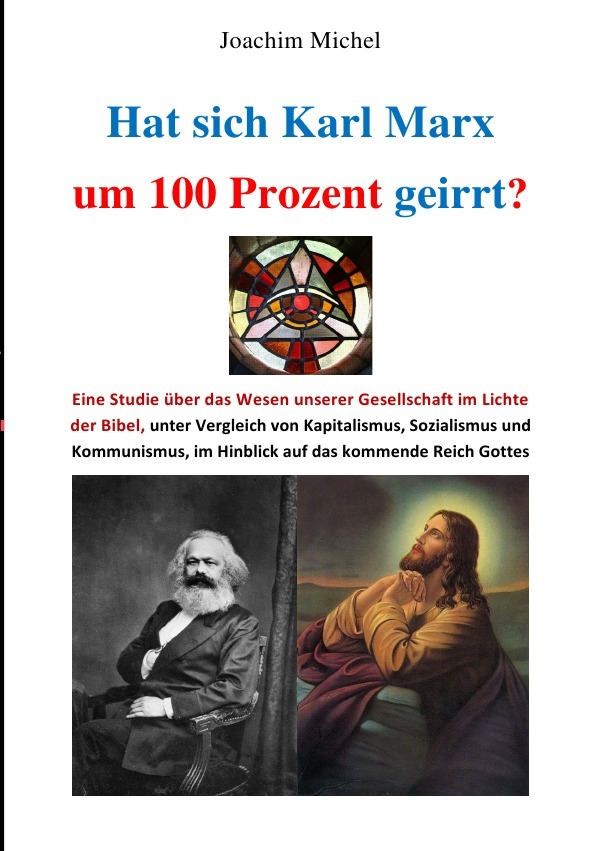 Hat sich Karl Marx um 100% geirrt?