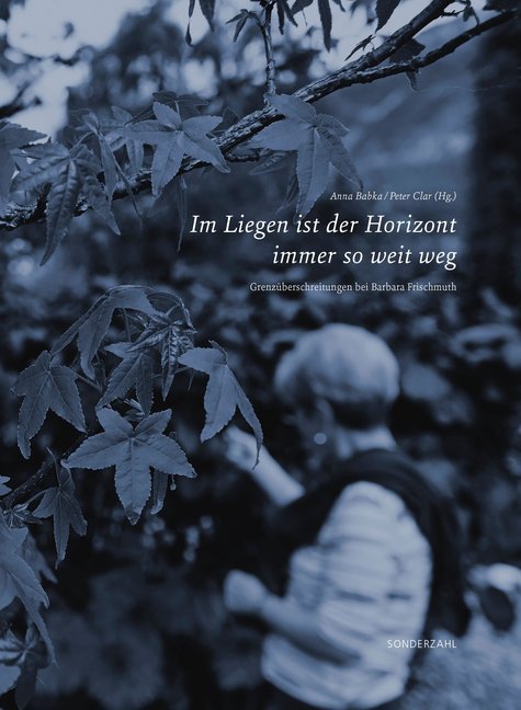"Im Liegen ist der Horizont immer so weit weg"