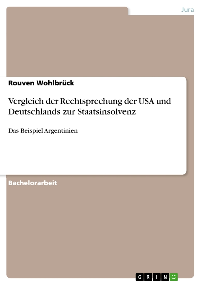 Vergleich der Rechtsprechung der USA und Deutschlands zur Staatsinsolvenz